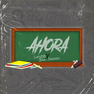 Ahora (feat. Jhon Jimenez)