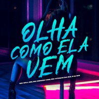 Olha Como Ela Vem - Single - Vitinho Da Sul, Mc Will MD & Menor Vinii