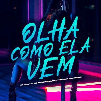 Olha Como Ela Vem - Single