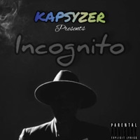 Incognito - Single - Kapsyzer