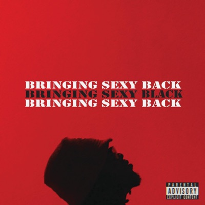 Bringing Sexy Back: The Deluxe
