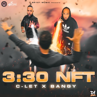 3:30 N.F.T (feat. C-LET & BANGY) - Single