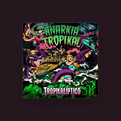 Listen to Anarkia Tropikal, watch music videos, read bio, see tour dates & more!