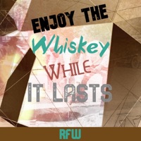 Enjoy the Whiskey While It Lasts - Single - River Flood Warning