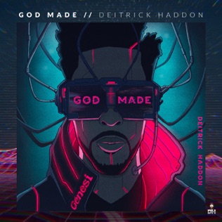 Deitrick Haddon God Made