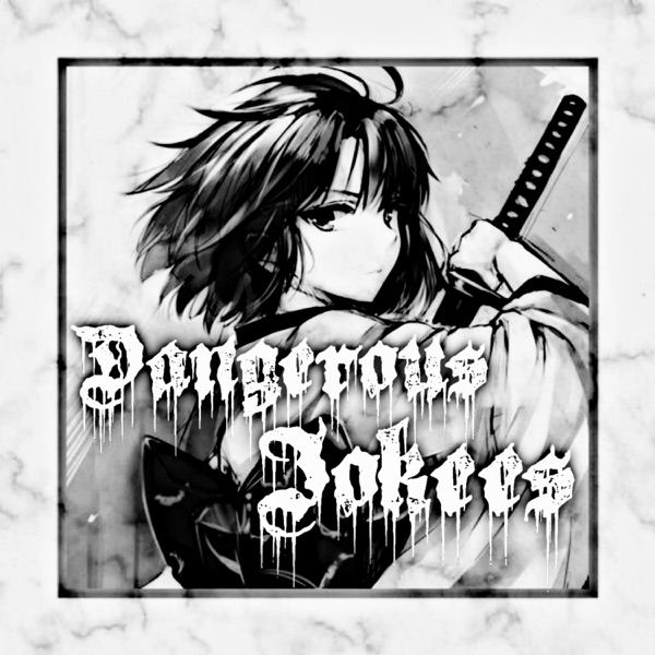 Dangerous Jokes - EP