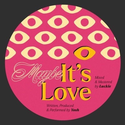 Maybe It's Love - Single