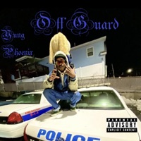 Off Guard! - Single - Yung Phoenix