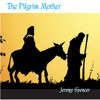 The Pilgrim Mother - Jeremy Spencer