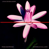 Linha do Equador - EP - Marcelo Callado & Rosa Barroso