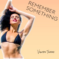 Remember Something - Single - Vanessa Tavares
