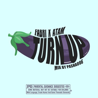 Turn Up (feat. Atam Bratan) - Single