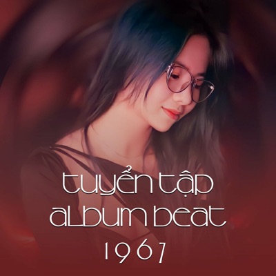 Tuyển tập Beat 1 9 6 7 365 - Single