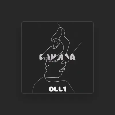 Listen to Oll1, watch music videos, read bio, see tour dates & more!
