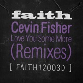 Love You Some More (Cevin Fisher Extended Remix) artwork