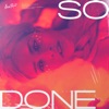 So Done (The Remixes) [feat. Marmy] - EP