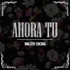 Ahora Tú (En Vivo) - Single