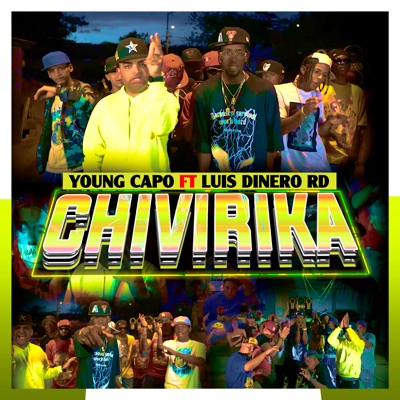 Chivirika (feat. Luis Dinero RD) - Single
