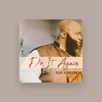 Listen to Pastor JayR Alexander, watch music videos, read bio, see tour dates & more!
