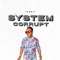 System Corrupt - Isanji lyrics