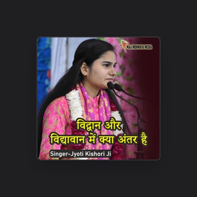 Listen to Jyoti Kishori Ji, watch music videos, read bio, see tour dates & more!