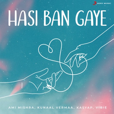 Hasi Ban Gaye - Single