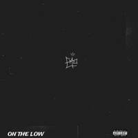ON the LOW (prod. by BM Records) - Single - EMO Dareel Wan