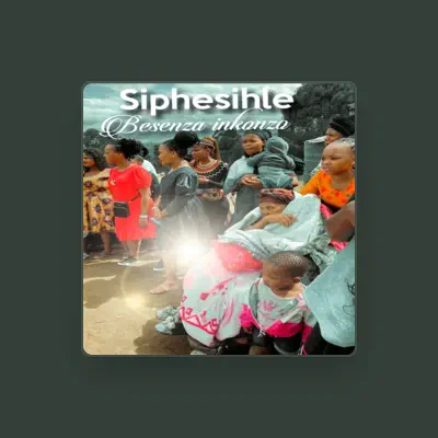 Listen to siphesihle, watch music videos, read bio, see tour dates & more!