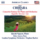 Chihara: Concerto-Fantasy for Piano and Orchestra, Bagatelles, Reveries & Ami artwork