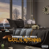 Early Morning (feat. Holy Smokes) - Single - Macadesie
