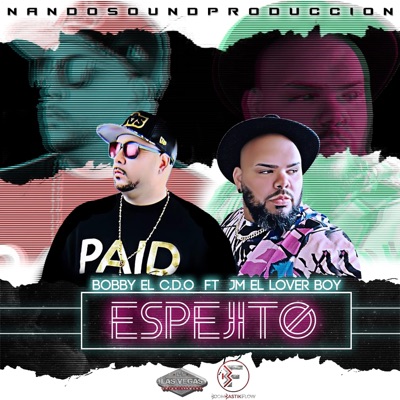 Espejito (feat. J.M El Loverboy) - Single
