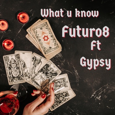 what u know (feat. GYPSY) - Single