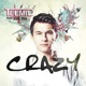 Crazy feat Joie Tan Remixes