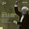 Roméo et Juliette, Op. 17, H 79: Scene 1d - "Bientôt de Roméo" - Sir Colin Davis, London Symphony Orchestra & Kenneth Tarver