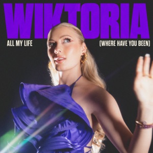 Wiktoria - All My Life (Where Have You Been) - Line Dance Musik
