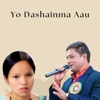 Yo Dashainma Aau (Acoustic Version) - EP