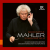 Mahler: Symphony No. 6 in A Minor "Tragic" (Live) - Bavarian Radio Symphony Orchestra & Sir Simon Rattle