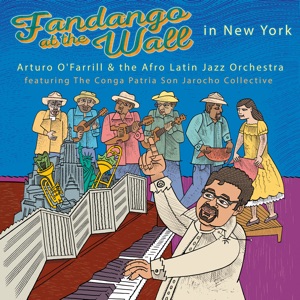 Fandango at the Wall in New York (feat. Conga Patria Son Jarocho Collective & Conga Patria Collective)