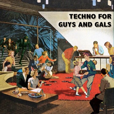 Techno For Guys and Gals