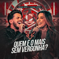 Quem É O Mais Sem Vergonha? (Ao Vivo) - Single - Bruno Rosa & Lauana Prado
