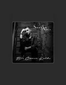 Listen to Sercan AŞÇI, watch music videos, read bio, see tour dates & more!