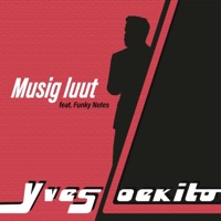 Musig luut (feat. Funky Notes) - Single - Yves Loekito