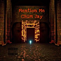 Mention Me (Diss Response) Open Verse - Single - CBGM Jay