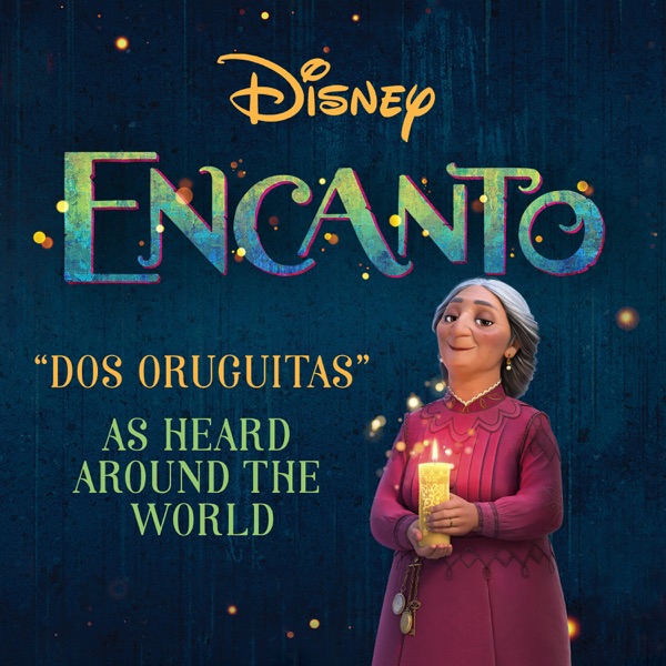 Dos Oruguitas (From "Encanto")