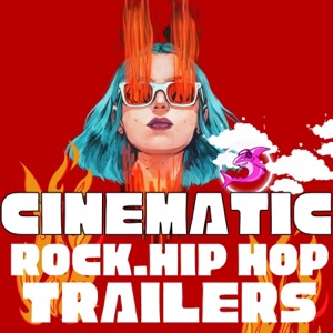 Soundtrack: Cinematic Rock Hip Hop Trailers - EP