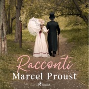 Racconti - Marcel Proust, Mariolina Bertini - traduttore, Federica Di Lella - traduttore, Giuseppe Girimonti Greco - traduttore, Ezio Sinigaglia - traduttore & Ornella Tajani - traduttore