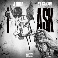 I Ask (feat. Saigon) - Single - J-Terra