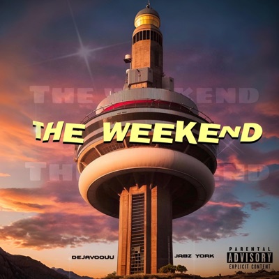 The Weekend (feat. Jabz York) - Single