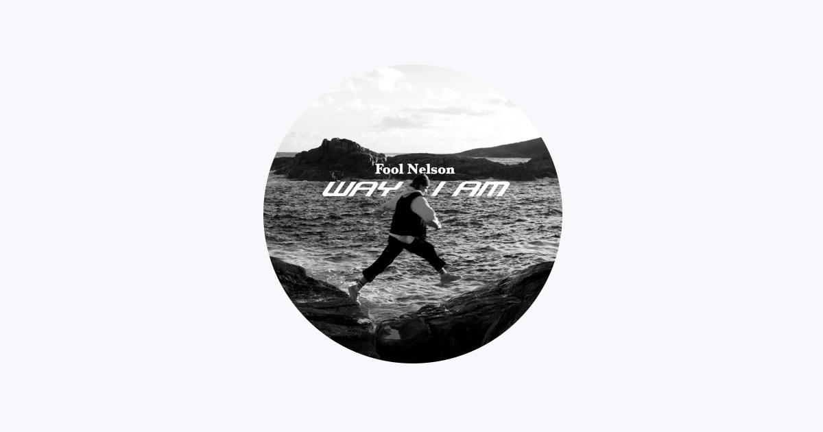 Fool Nelson - Apple Music
