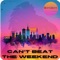 Can't Beat the Weekend (Beckwith x Zen Remix) artwork